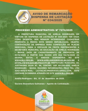AVISO DE REMARCAÇÃO DE DISPENSA DE LICITAÇÃO Nº 034-2025