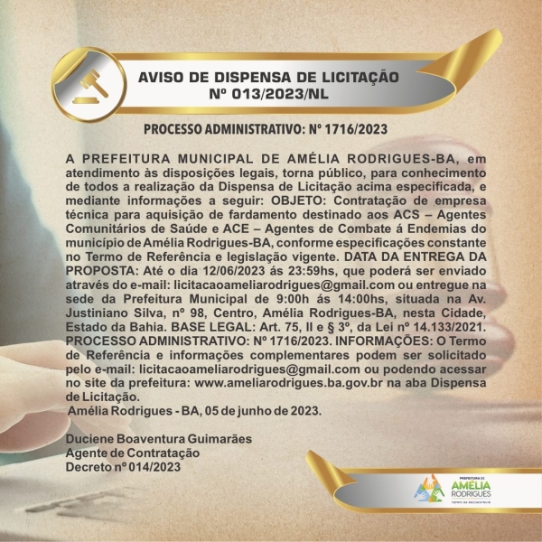 AVISO DE DISPENSA DE LICITAÇÃO Nº 013/2023/NL PROCESSO ADMINISTRATIVO: Nº 1716/2023